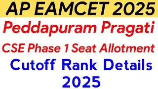 AP EAMCET 2025 Peddapuram Pragati CSE Phase 1 Seat Allotment Cutoff Rank Details 2025