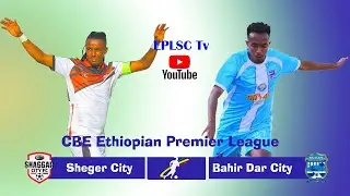 Ethiopian Premier League S.C Live Stream
