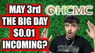 $HCMC MAY 3RD!  100x HCMC SHORT SQUEEZE! $0.01 CENTS HCMC STOCK TODAY!