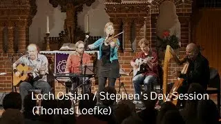 Loch Ossian / Stephen&rsquo;s Day Session