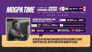 OVERCOMING ATTACKS OF DISTRACTION AND DEFEAT || MOGPA TIME WITH REV O B || 19 - 09 - 2025