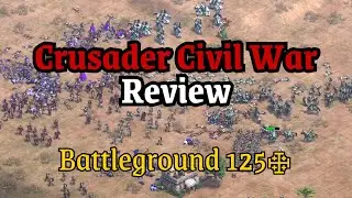 Battleground 1250: 4v3 Crusaders vs Crusaders - Crusader Civil War Review