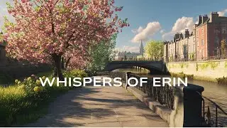 Echoes of Ireland | Soft and Soothing Irish Music for Focus and Calm