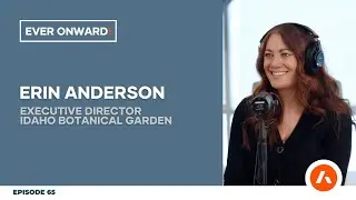 A Vision for Growth: The Transformation of IBG with Erin Anderson | Ever Onward - Ep. 65