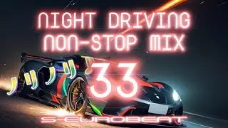EUROBEAT NIGHT DRIVING NON-STOP MIX 33　第33弾！ノンストップミックス！今回もノリノリで行きましょう♪