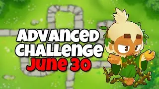 BTD6 Advanced Challenge | I believe in you | June 30 2024