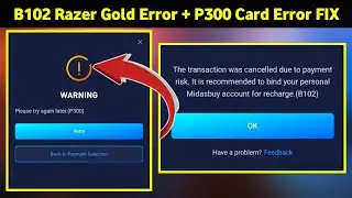 UC Buy Problem on Midasbuy ❌ | B102 Razer Gold Error + P300 Card Error FIX