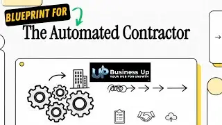 The Automated Contractor: A Step-by-Step Blueprint for Frictionless Growth