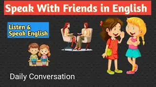 Speak With Friends in English #english #dailyconversation #motivation #speaking 