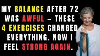 The Secret Power of Balance After 70 &ndash; 4 Exercises to Stay Strong and Independent