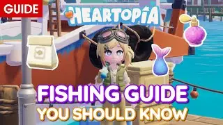 Heartopia - Fishing Guide You Should Know