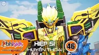 Siêu Nhân Hiệp Sĩ Huyền Thoại (Legend Heroes) Tập 46 : Mãnh Hổ Bất Bại