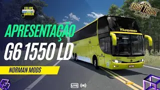 APRESENTA&Ccedil;&Atilde;O G6 1550 LD MB O-500RSD - NORMAN MODS [ ETS 2 Mod Bus ]