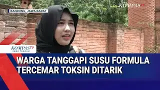 Warga Tanggapi Susu Formula Tercemar Toksin Ditarik
