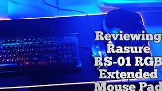 Reviewing Rasure RS-01 RGB Extended Mousepad | Unboxing | Had ki Playz