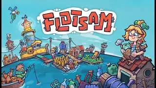 Flotsam | EP.7 อั้วชอบรื้อ
