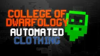 College of Dwarfology - Using the manager for your clothes production | Dwarf Fortress 2021