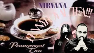 Nirvana - Pennyroyal Tea
