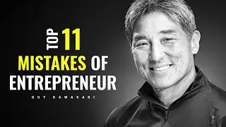 Guy Kawasaki's Insights and Advice to Avoid 11 Entrepreneurial Mistakes | Insider Wisdom