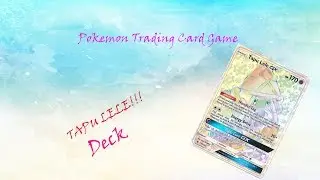 Pokemon trading card game | TAPU LELE DECK!!!