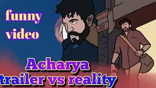 Acharya trailer vs reality। Megastar chiranjeevi and Ram Charan। Funny spoof of Acharya trailer।
