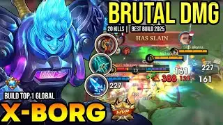 X-BORG BEST BUILD 2025 | BUILD TOP 1 GLOBAL XBORG GAMEPLAY | MOBILE LEGENDS✓