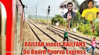 RAILFAN meets RAILFANS | On Board @SPDRailfan meets offboard @BiswajitMondal @piyushchowrasia Purva