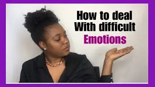 Ten basic human emotions and how to cope with them| strategies to deal with emotions |kellyneshell