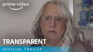 Transparent Season 4 &ndash; Official Trailer [HD] | Prime Video