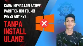 Cara mengatasi active partition not found! press any key | TANPA INSTALL ULANG