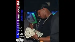 [Free] Lil Baby Loop Kit 2026 | Dark Trap Loop Kit Vol.38 (Future, Metro Boomin, Southside)