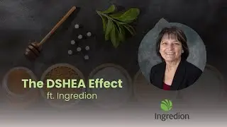 DSHEA&rsquo;s impact on Ingredion&rsquo;s commitment to safe, high-quality ingredients