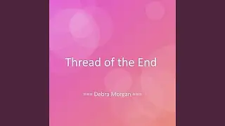 Thread of the End