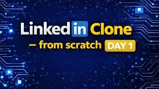 How to Build LinkedIn Clone from Scratch using Mern Stack | Day 1