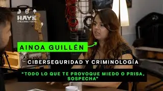 Episodio V : Ainoa Guillén — el lado invisible del cibercrimen
