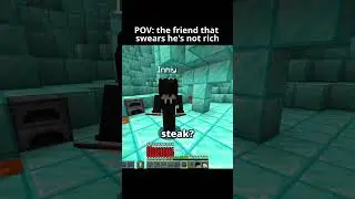 POV: The Friend that swears he's not rich