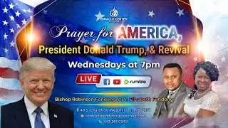 LIVE! 🔥PRAYER FOR AMERICA, PRESIDENT DONALD TRUMP AND REVIVAL!!!