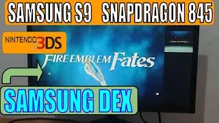 Fire Emblem Fates: Birthright | Citra MMJ on Samsung Dex | Samsung S9 | Snapdragon 845