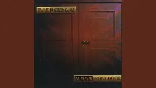 Standing at Your Front Door