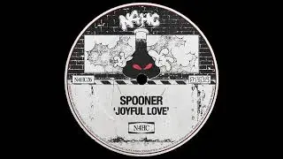 SPOONER - JOYFUL LOVE [NOT 4 HUMAN CONSUMPTION] [FREEDOWNLOAD]