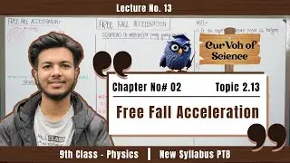 Free Fall Acceleration | Chapter 2 | Topic 2.13 | Class 9th Physics | New Syllabus PTB 2025