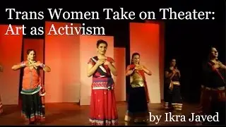Trans Women Take on Theater: Acting as Activism