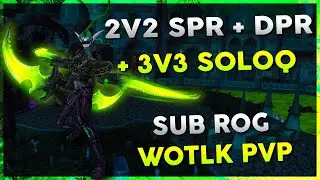 2v2 SPR +DPR + 3v3 SoloQ | August 13th Stream VOD | WOW R1 Gladiator Rogue Arena PVP - Warmane WOTLK