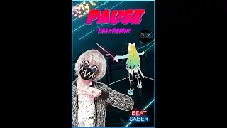 Pause (Remix of Play by Tokyo Machine) , #Shorts #BeatSaber