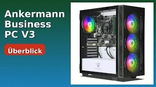 BEWERTUNG (2025): Ankermann Business PC V3. WESENTLICHE Einzelheiten