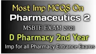 Most Imp Mcqs On Pharmaceutics-2 || MSBTE exam 2021 || D pharmacy ||