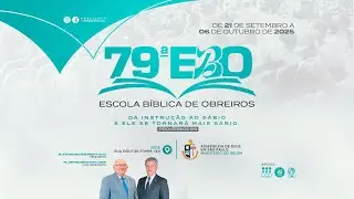 79&ordm; E.B.O. |  ESCOLA BIBLICA DE OBREIROS | NOITE | 26/09/2025 | TV ADBELEM | TV AD BEL&Eacute;M