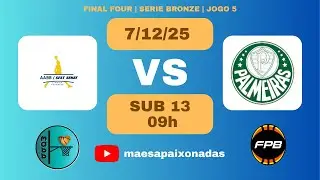 SUB 13 | Final Four Bronze | FPB - 07/12/25 - Limeira x Palmeiras