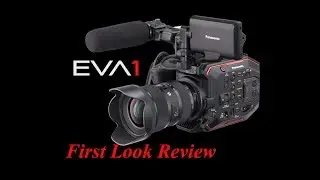 Panasonic Eva1 First Look Review