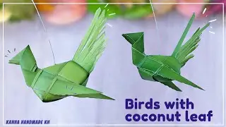 How to make birds from coconut leaf | Birds coconut leaf making | Bird leaf | DIY Bird from leaf